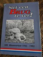 Niet een brug te ver! NBS Blauwverlaat 1945-1995, Ophalen of Verzenden