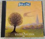 Bar-Le-Duc - Watermuziek 2, Ophalen of Verzenden, Zo goed als nieuw, Overige typen