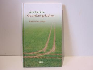 Anselm Grün				Op andere gedachten  beschikbaar voor biedingen