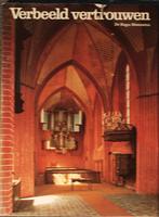 Dr. Regn. Steensma - Verbeeld vertrouwen, Boeken, Ophalen of Verzenden, Gelezen, Architectuur algemeen