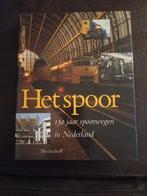 Het spoor.  150 jaar spoorwegen in Nederland, Verzamelen, Ophalen of Verzenden, Nieuw, Trein, Boek of Tijdschrift