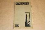 In en om Groningen - Oude VVV uitgave 1920  met alle kaarten, Boeken, Ophalen of Verzenden, 20e eeuw of later, Gelezen