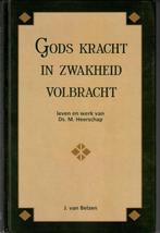 J. van Belzen: Gods kracht in zwakheid volbracht, Boeken, J. van Belzen, Gelezen, Christendom | Protestants, Ophalen of Verzenden