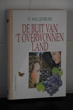 D. Wilgenburg, De buit van 't overwonnen land, Boeken, Ophalen of Verzenden, Zo goed als nieuw