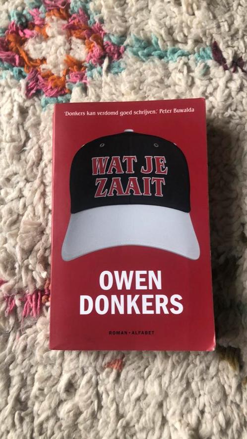 Owen Donkers - Wat je zaait, Boeken, Literatuur, Zo goed als nieuw, Nederland, Ophalen of Verzenden