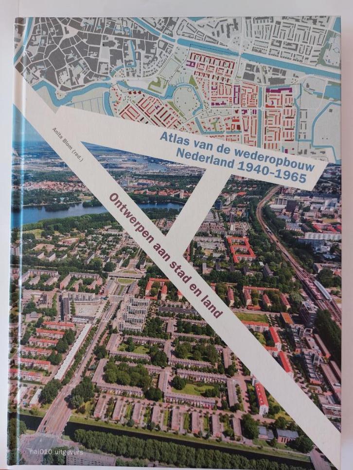 Atlas van de wederopbouw in Nederland 1940-1965, Boeken, Kunst en Cultuur | Architectuur, Nieuw, Architectuur algemeen, Verzenden