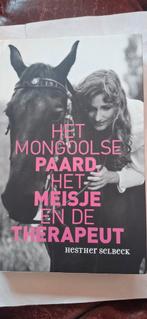 Het Mongoolse Paard, het Meisje en de Therapeut, Boeken, Ophalen of Verzenden, Gelezen, Klinische psychologie, Hester Selbeck