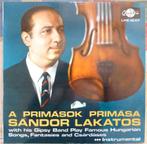 Sandor Lakatos - A Primasok Primasa Sandor Lakatos, Ophalen of Verzenden, Gebruikt, 12 inch, Aziatisch