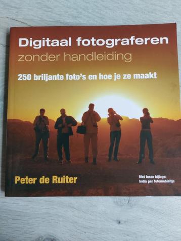 Digitaal fotograferen zonder handleiding (Peter de Ruiter) beschikbaar voor biedingen