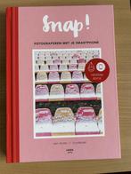 Boek: SNAP! Fotograferen met je Smartphone – Nieuwstaat!, Ophalen, Zo goed als nieuw, Fotografie algemeen, Anki Wijnen