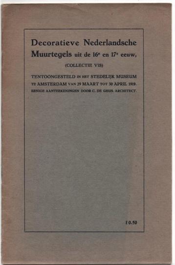 Decoratieve Nederlandsche Muurtegels ~ Sted. Museum ~ 1919 beschikbaar voor biedingen