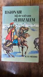 Legionair bij de val van Jeruzalem - H. Te Merwe, Ophalen of Verzenden, Gelezen, H. Te Merwe