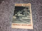 Verwoest Nederland door Henri Pieck, Gelezen, Algemeen, Ophalen of Verzenden, Tweede Wereldoorlog