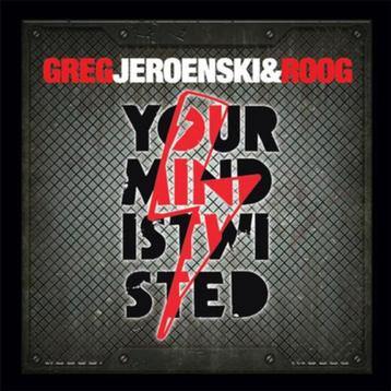 Greg, Jeroenski & Roog - Your Mind Is Twisted beschikbaar voor biedingen