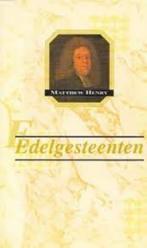 Edelgesteenten Matthew Henry 9033110504, Boeken, Ophalen of Verzenden, Zo goed als nieuw, Matthew Henry, Christendom | Protestants