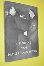Vijf Nota's van Mussert aan Hitler- 1947, Ophalen of Verzenden, Overige soorten, Nederland, Boek of Tijdschrift