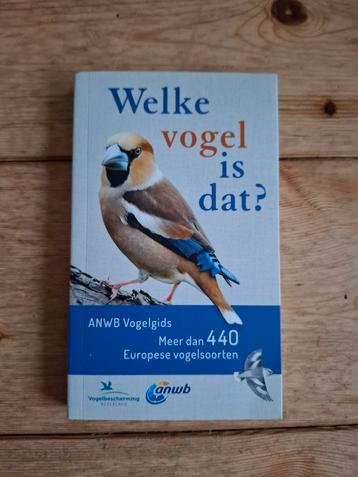 Welke vogel is dat?  - anwb vogelgids 440 Europese soorten beschikbaar voor biedingen