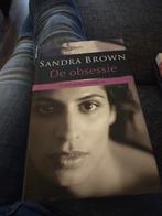 Sandra brown, de obsessie, Boeken, Ophalen of Verzenden, Zo goed als nieuw