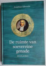 De ruimte van soevereine genade (Jonathan Edwards), Ophalen of Verzenden, Zo goed als nieuw
