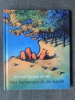 Michael Dudok de Wit - Vier bevertjes in de nacht. (Hardc.), Boeken, Kinderboeken | Kleuters, Ophalen of Verzenden, Zo goed als nieuw
