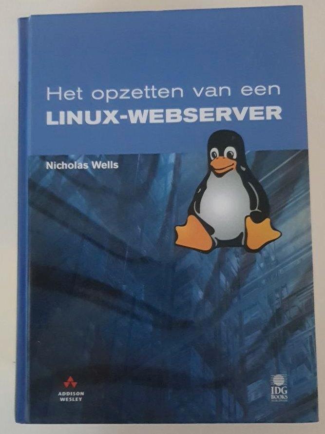 Het opzetten van een linux webserver, Boeken, Informatica en Computer, Zo goed als nieuw, Besturingssystemen, Ophalen of Verzenden