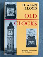 Allan Lloyd Old Clocks boek oude klokken uurwerken horlogeri, Antiek en Kunst, Ophalen of Verzenden