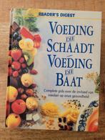 Oeding die schaadt, voeding die baat - Reader's Digest, Ophalen of Verzenden, Zo goed als nieuw