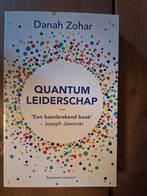 Quantum Leiderschap - Danah Zohar, Boeken, Ophalen of Verzenden, Zo goed als nieuw, Management, Danah Zohar