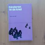 Kinderen in de knel, Gelezen, Ophalen of Verzenden, Bob van Rath, Opvoeding tot 6 jaar