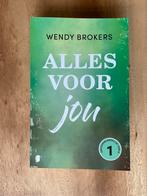 Alles voor jou - Wendy Brokers, Boeken, Romans, Ophalen of Verzenden, Zo goed als nieuw, Nederland