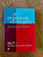 Je Ongekende Vermogens - Anthony Robbins, Ophalen of Verzenden, Zo goed als nieuw, Overige onderwerpen
