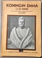 Koningin Emma door D. Hans boek 73 bladzijden en 21 fotopag., Verzenden, Gelezen