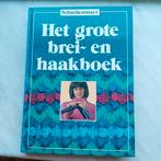 Het grote brei- en haakboek, Ophalen of Verzenden, Gebruikt, Breien of Haken, Patroon of Boek