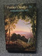 Romantische reis ; door Francis Claudon, Boeken, Ophalen of Verzenden, Zo goed als nieuw, Francis Claudon, Europa