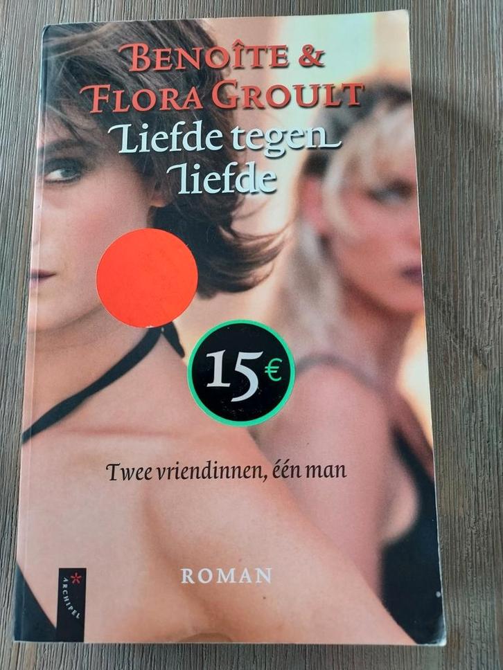 Flora Groult - Liefde tegen liefde., Boeken, Literatuur, Zo goed als nieuw, Nederland, Ophalen of Verzenden