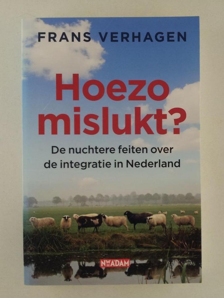 Verhagen, Frans - Hoezo mislukt? / de nuchtere feiten over d, Boeken, Politiek en Maatschappij, Gelezen, Nederland, Verzenden