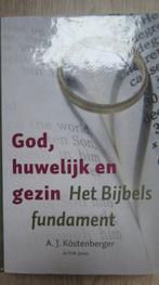 God, huwelijk en gezin, Bijbels fundament, A.J. Kostenberger, Ophalen of Verzenden, Zo goed als nieuw