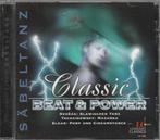 Cd : Classic Beat & Power - Säbeltanz {2036}, Ophalen of Verzenden, Classicisme, Gebruikt, Overige typen