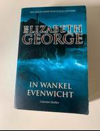 Inspecteur Liynley In wankel evenwicht Elizabeth George, Boeken, Ophalen of Verzenden, Zo goed als nieuw