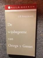 De wijsbegeerte van Ortega y Gasset ; door J.H. Walgrave, Boeken, Filosofie, Gelezen, Ophalen of Verzenden, J.H. Walgrave, Cultuurfilosofie