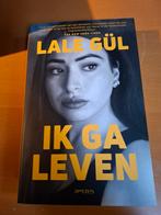 Lale Gül Ik ga leven, Boeken, Ophalen of Verzenden, Zo goed als nieuw