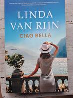 Ciao Bella  van Linda van Rijn, Boeken, Overige Boeken, Ophalen of Verzenden, Zo goed als nieuw, Thrillers, Linda van Rijn