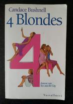 Candace Bushnell - 4 Blondes, Gelezen, Candace Bushnell, Ophalen of Verzenden, Nederland