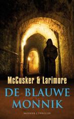 De Blauwe Monnik / McCusker, Larimore ., Boeken, Ophalen of Verzenden, Gelezen, Christendom | Protestants