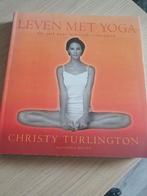 C. Turlington - Leven met yoga, Meditatie of Yoga, Ophalen of Verzenden, Zo goed als nieuw, C. Turlington