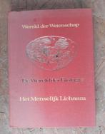 Wereld der Wetenschap - Het Menselijk Lichaam, Ophalen of Verzenden, Gelezen, Overige onderwerpen, Michael Gabb, Michael Chinery