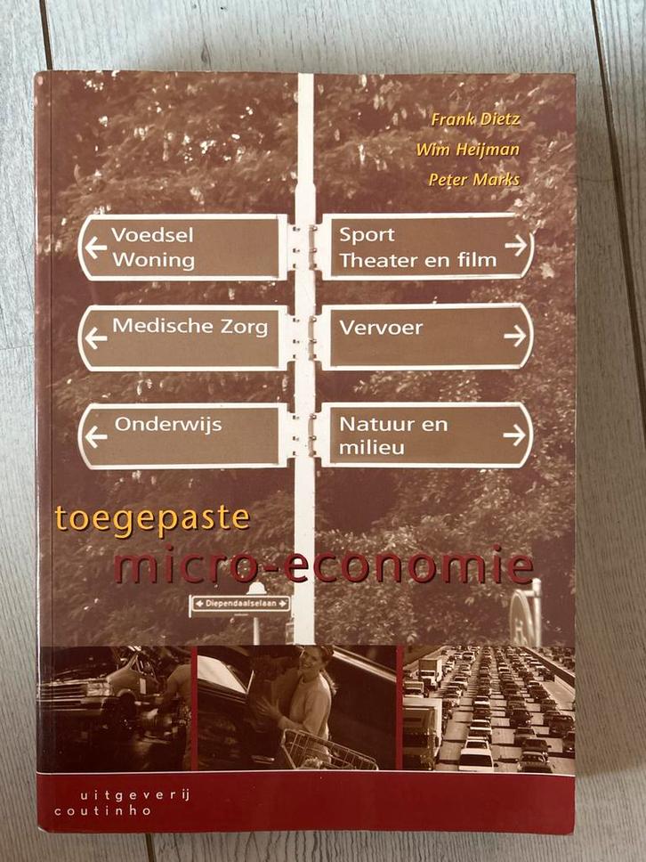 Toegepaste Micro-economie - Frank Dietz, Boeken, Studieboeken en Cursussen, Zo goed als nieuw, HBO, Gamma, Ophalen of Verzenden