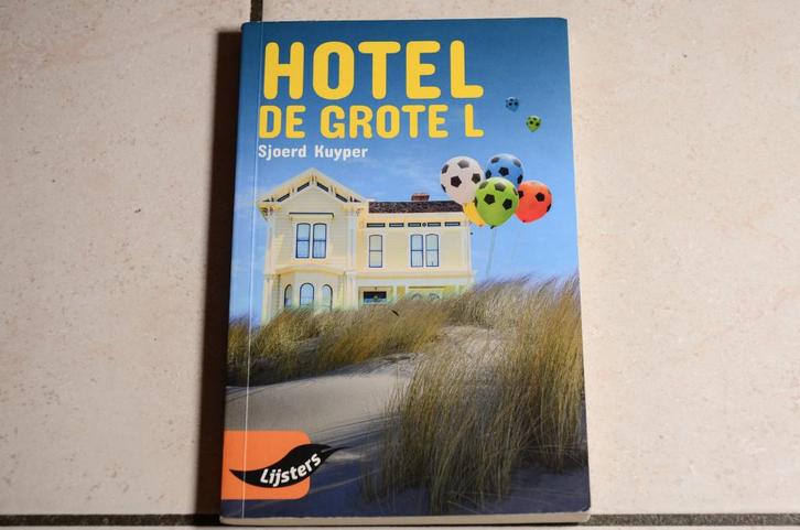 Vroege lijsters: Hotel de grote L / Sjoerd Kuyper, Boeken, Kinderboeken | Jeugd | 13 jaar en ouder, Zo goed als nieuw, Ophalen of Verzenden