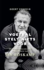 VOETBAL STELT NIETS VOOR - Voetbalwaarheden Jan Boskamp, Boeken, Sportboeken, Balsport, Ophalen of Verzenden, Zo goed als nieuw