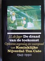 Nijverdal - Ten Cate, 1945 - 1990., Boeken, Geschiedenis | Stad en Regio, 20e eeuw of later, De Jager, Ophalen of Verzenden, Zo goed als nieuw